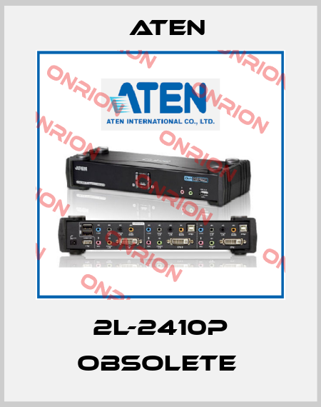 2L-2410P obsolete  Aten