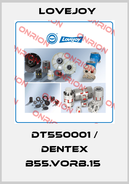 DT550001 / DENTEX B55.Vorb.15  Lovejoy