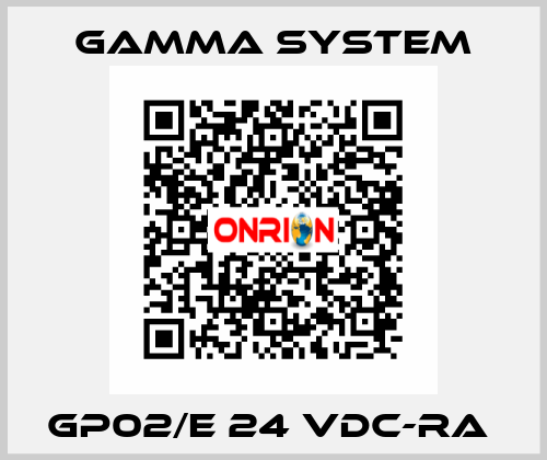 GP02/E 24 VDC-RA  GAMMA SYSTEM