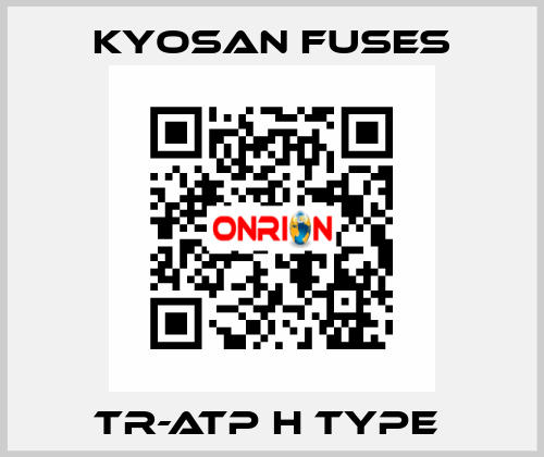 TR-ATP H Type  Kyosan Fuses