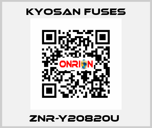 ZNR-Y20820U  Kyosan Fuses