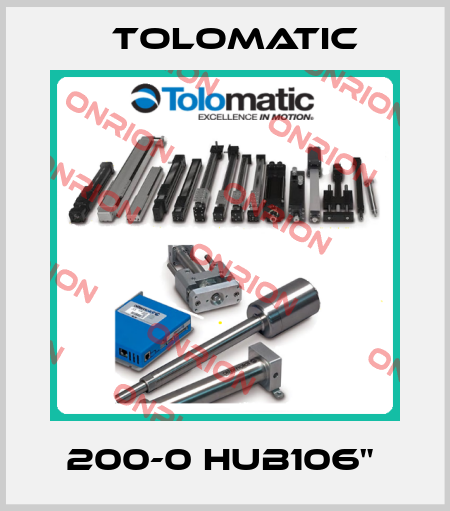 200-0 HUB106"  Tolomatic