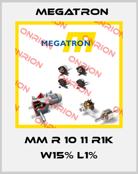 MM R 10 11 R1K W15% L1% Megatron