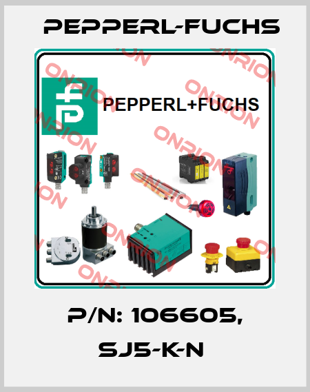 P/N: 106605, SJ5-K-N  Pepperl-Fuchs