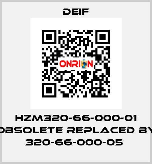 HZM320-66-000-01 obsolete replaced by 320-66-000-05  Deif