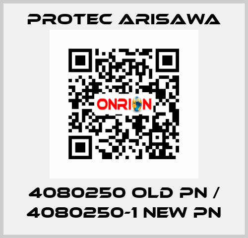 4080250 old PN / 4080250-1 new PN Protec Arisawa