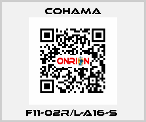  F11-02R/L-A16-S  Cohama