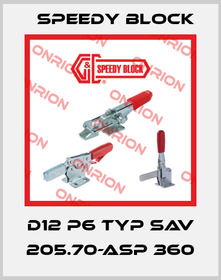D12 P6 Typ SAV 205.70-ASP 360 Speedy Block