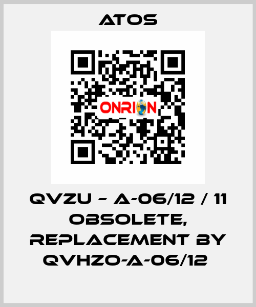 QVZU – A-06/12 / 11 obsolete, replacement by QVHZO-A-06/12  Atos