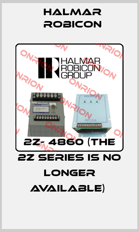 2Z- 4860 (The 2Z series is no longer available)  Halmar Robicon
