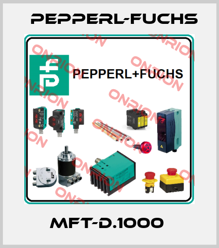 MFT-D.1000  Pepperl-Fuchs