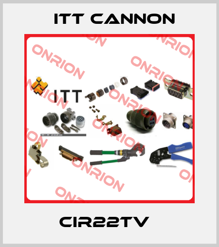 CIR22TV   Itt Cannon