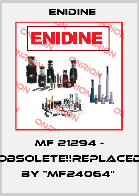 MF 21294 - Obsolete!!Replaced by "MF24064"  Enidine