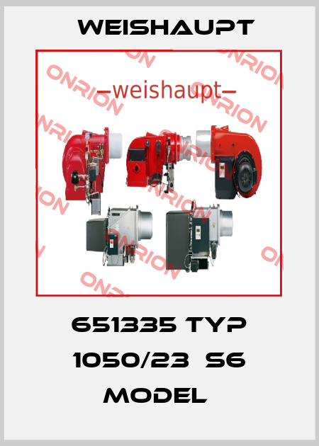651335 TYP 1050/23  S6 MODEL  Weishaupt