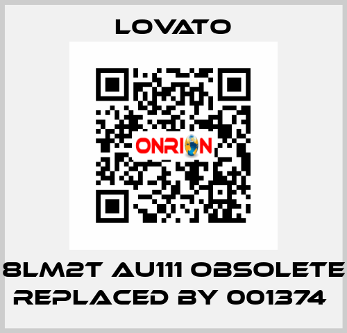 8LM2T AU111 obsolete replaced by 001374  Lovato