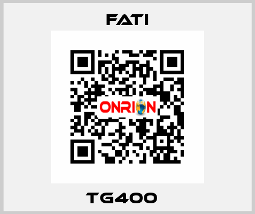 TG400   FATI