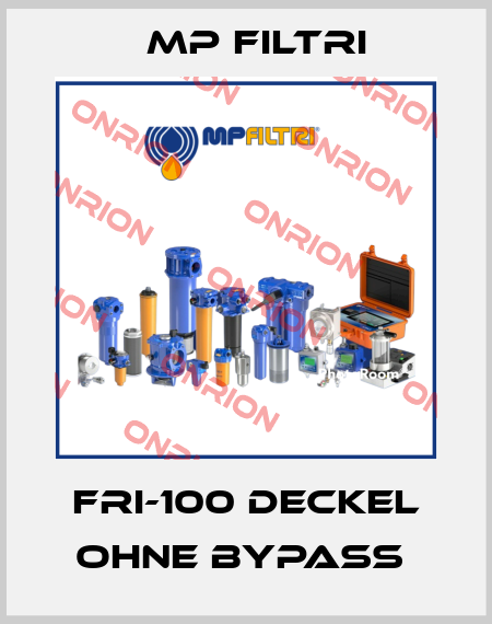 FRI-100 DECKEL OHNE BYPASS  MP Filtri