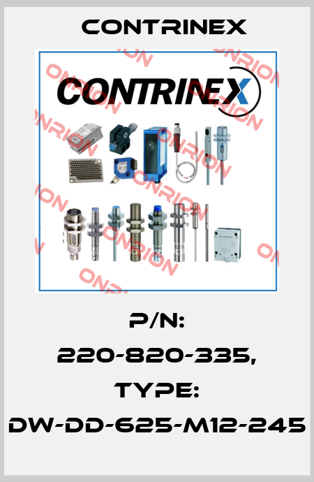 p/n: 220-820-335, Type: DW-DD-625-M12-245 Contrinex