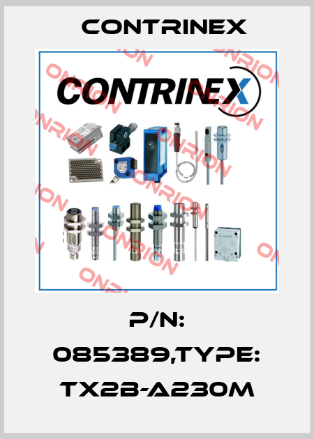 P/N: 085389,Type: TX2B-A230M Contrinex