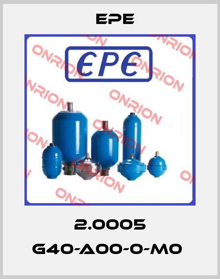 2.0005 G40-A00-0-M0  Epe