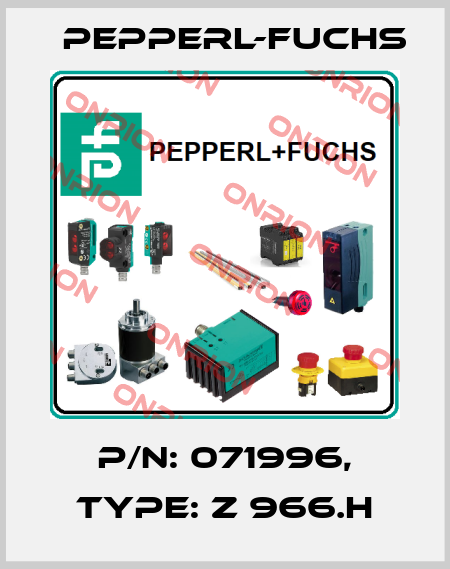 p/n: 071996, Type: Z 966.H Pepperl-Fuchs