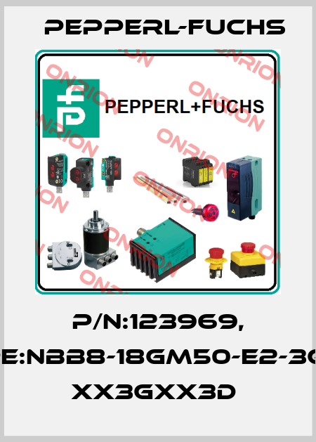 P/N:123969, Type:NBB8-18GM50-E2-3G-3D  xx3Gxx3D  Pepperl-Fuchs