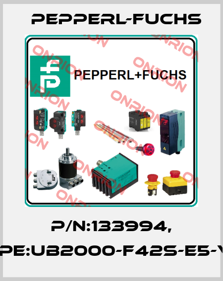 P/N:133994, Type:UB2000-F42S-E5-V15 Pepperl-Fuchs