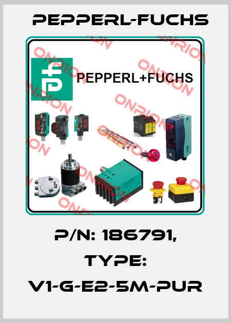 p/n: 186791, Type: V1-G-E2-5M-PUR Pepperl-Fuchs