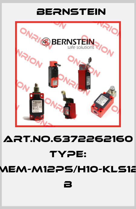 Art.No.6372262160 Type: MEM-M12PS/H10-KLS12          B Bernstein