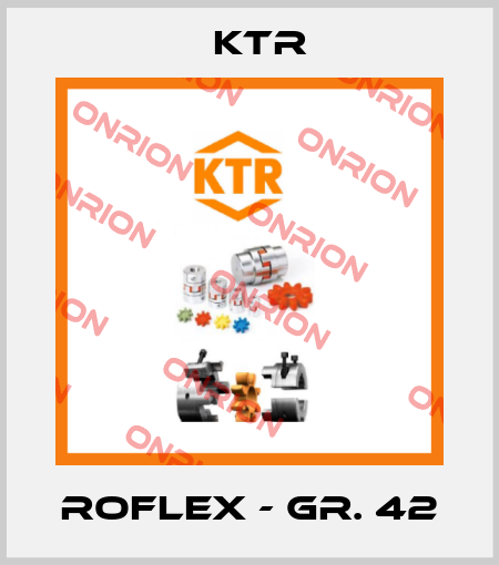 Roflex - Gr. 42 KTR