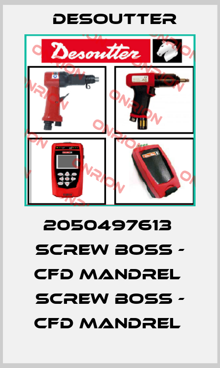 2050497613  SCREW BOSS - CFD MANDREL  SCREW BOSS - CFD MANDREL  Desoutter