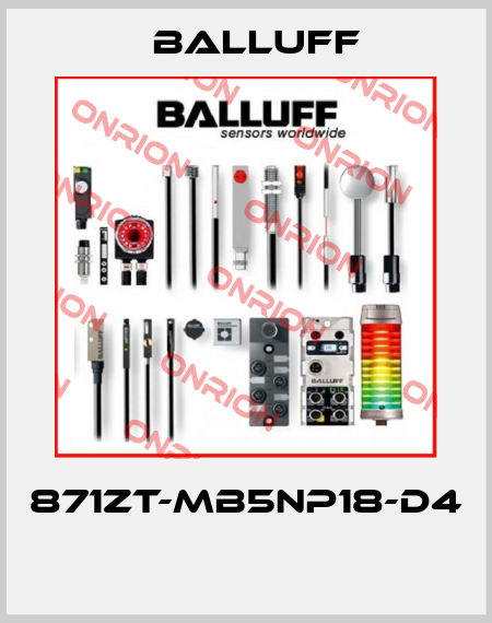 871ZT-MB5NP18-D4  Balluff