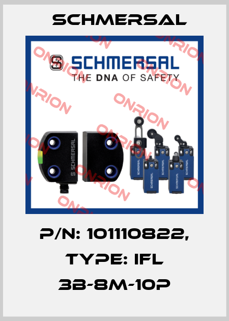 p/n: 101110822, Type: IFL 3B-8M-10P Schmersal