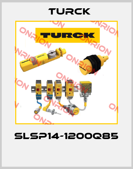 SLSP14-1200Q85  Turck