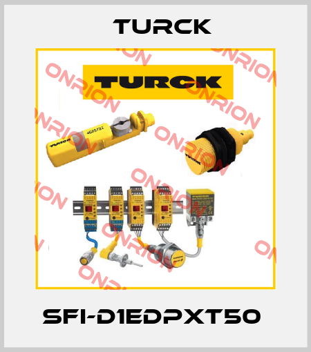 SFI-D1EDPXT50  Turck