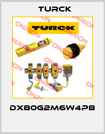 DX80G2M6W4P8  Turck