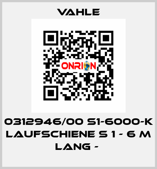 0312946/00 S1-6000-K LAUFSCHIENE S 1 - 6 M LANG -  Vahle