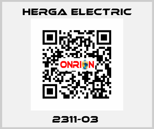 2311-03  Herga Electric