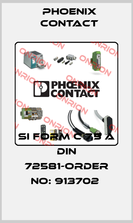 SI FORM C 7,5 A DIN 72581-ORDER NO: 913702  Phoenix Contact