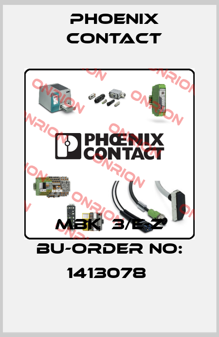MBK  3/E-Z BU-ORDER NO: 1413078  Phoenix Contact