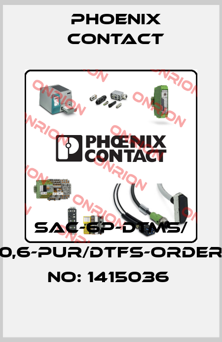 SAC-6P-DTMS/ 0,6-PUR/DTFS-ORDER NO: 1415036  Phoenix Contact