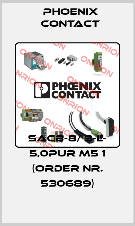 SACB-8/ 3-L- 5,0PUR M5 1 (Order Nr. 530689) Phoenix Contact