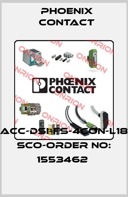 SACC-DSI-FS-4CON-L180 SCO-ORDER NO: 1553462  Phoenix Contact
