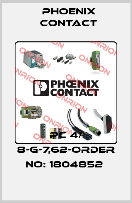 PC 4/ 8-G-7,62-ORDER NO: 1804852  Phoenix Contact