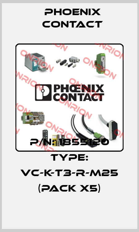 P/N: 1855120 Type: VC-K-T3-R-M25 (pack x5) Phoenix Contact