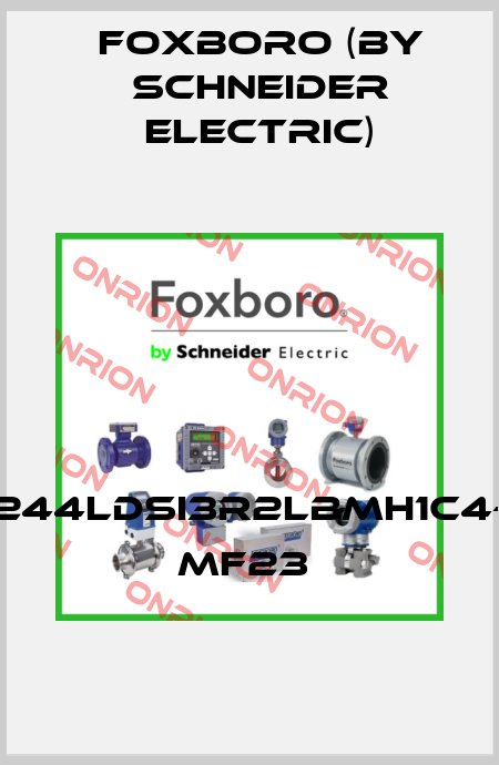 244LDSI3R2LBMH1C4- MF23  Foxboro (by Schneider Electric)