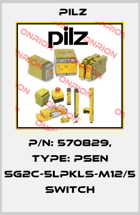 p/n: 570829, Type: PSEN sg2c-5LPKLS-M12/5 switch Pilz
