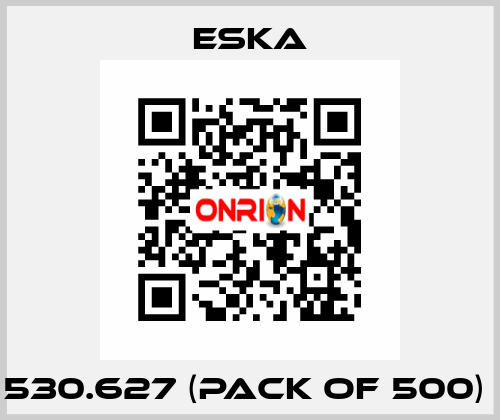 530.627 (pack of 500)  Eska