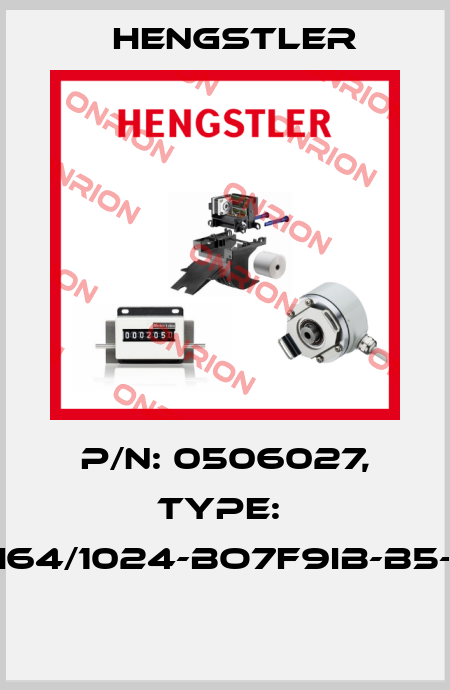 P/N: 0506027, Type:  RI64/1024-BO7F9IB-B5-O  Hengstler