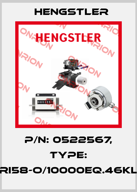 p/n: 0522567, Type: RI58-O/10000EQ.46KL Hengstler